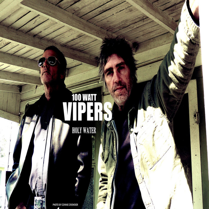 100 Watt Vipers – 2018 HOLY WATER ALBUM