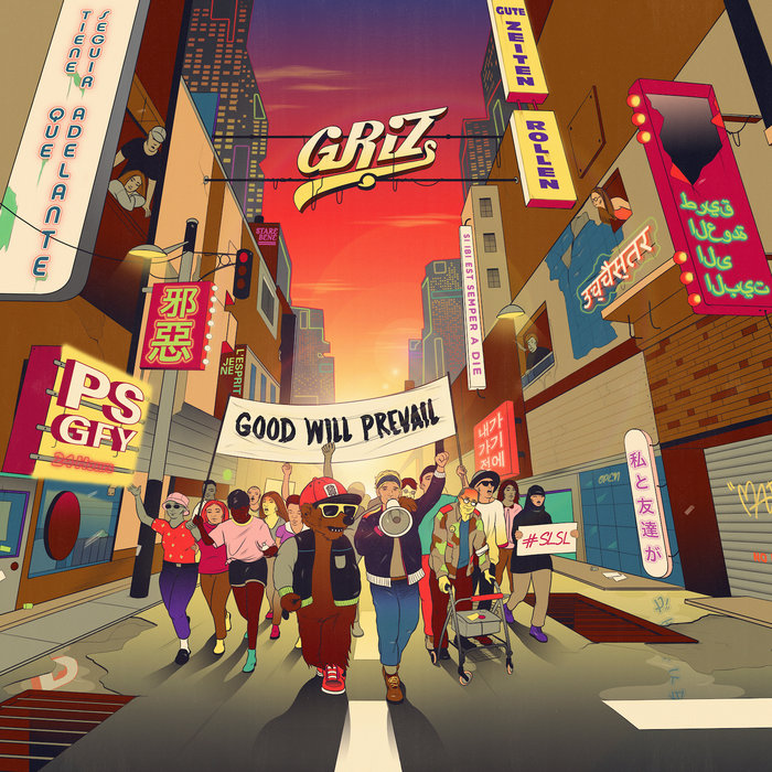 GRiZ – Good Will Prevail