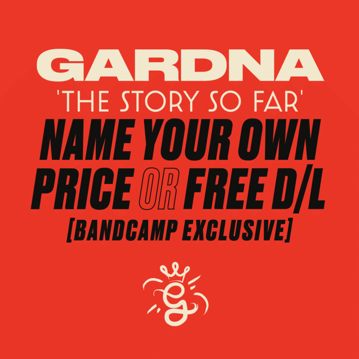 Gardna – The Story So Far