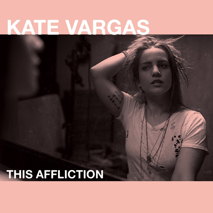 Kate Vargas – This Affliction