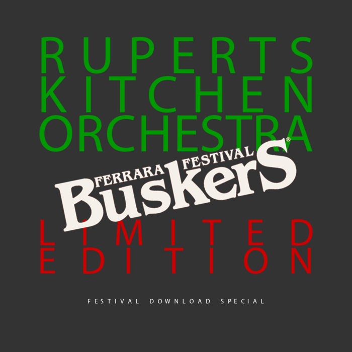 Ruperts Kitchen Orchestra ☆ – Ferrara Limited Edition