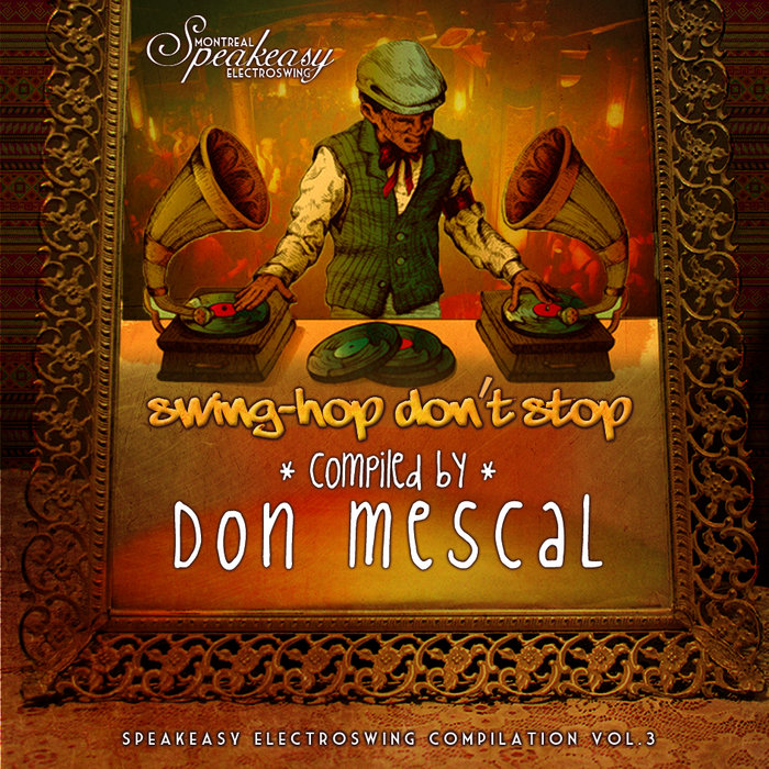 Speakeasy Electro Swing – Swing-Hop don't Stop – compiled by Don Mescal