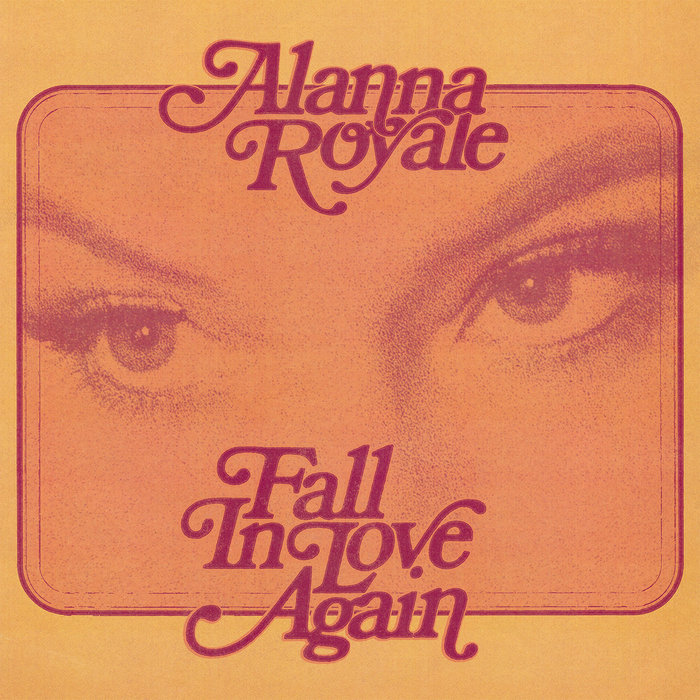 Alanna Royale – Fall In Love Again