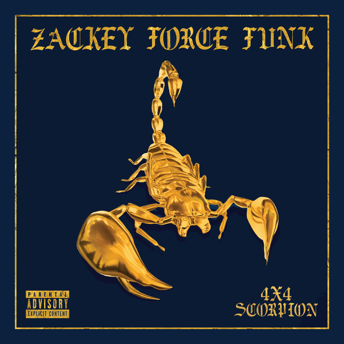 ZACKEY FORCE FUNK – Glide Through Galaxy (Produced by XL Middleton)