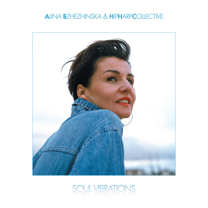 AlinaHipHarp – Soul Vibrations