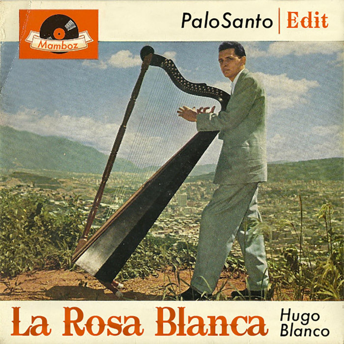 PaloSanto – La Rosa Blanca (Palosanto Edit)