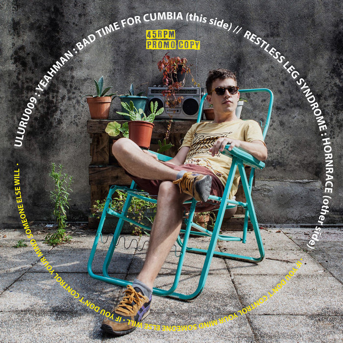 Uluru Records – Yeahman – Bad time for cumbia