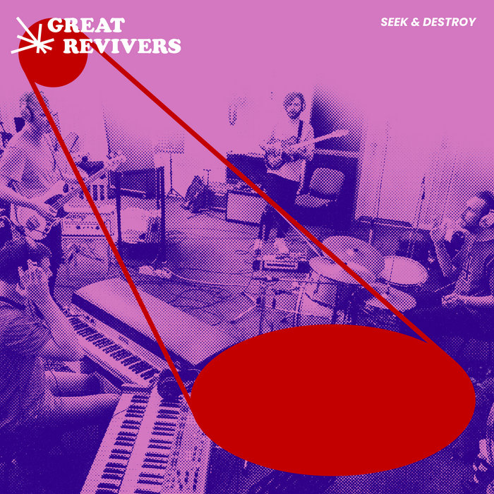 Great Revivers – Seek & Destroy