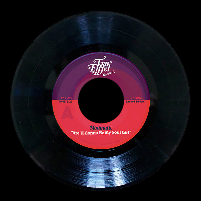 MINIMATIC – Are U Gonna Be My Soul Girl