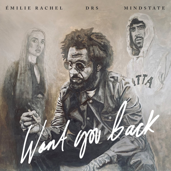 DRS, Emilie Rachel & Mindstate – Want You Back