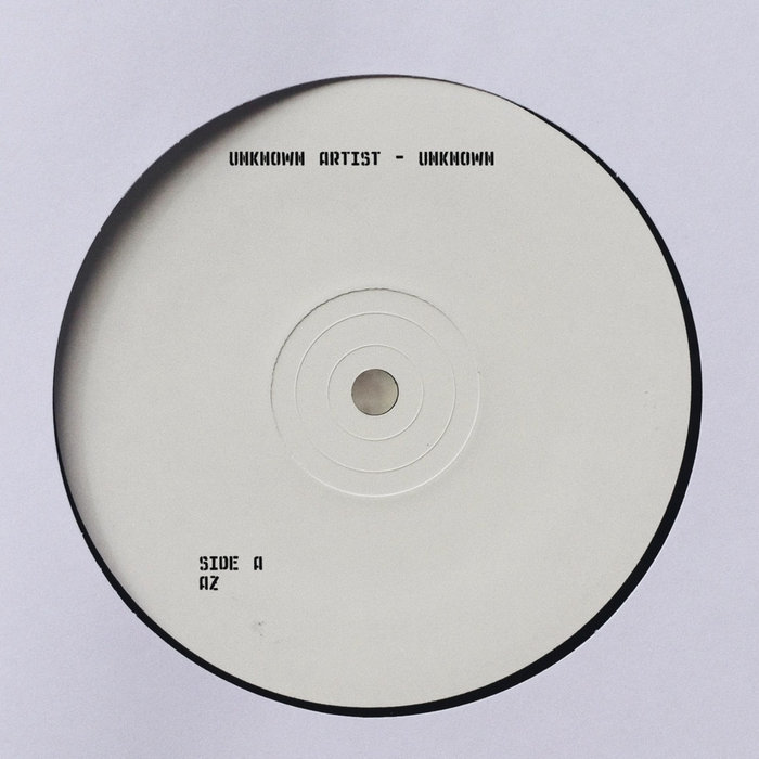 Unknown Artist – Unknown Artist – Unknown (AZ001)