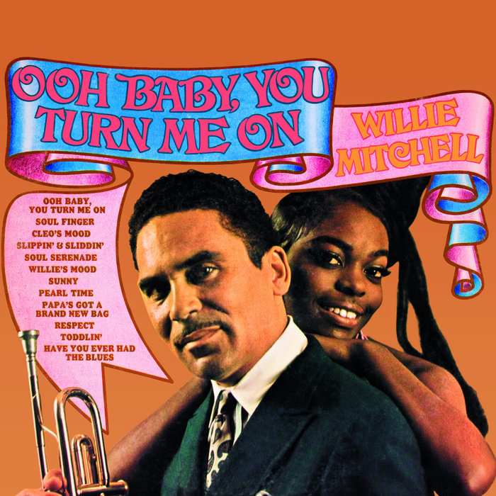 Willie Mitchell – Papa's Got A Brand New Bag