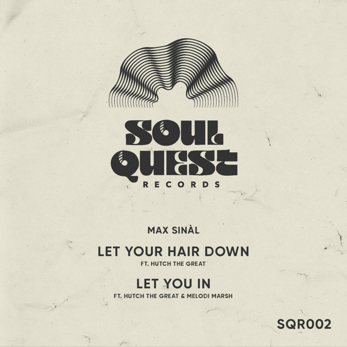 Max Sinàl – Let You In Ft Hutch The Great & Melodi Marsh