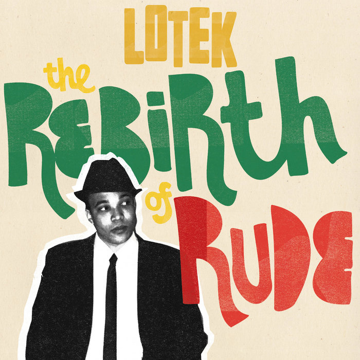LOTEK – Run, Rudeboy, Run