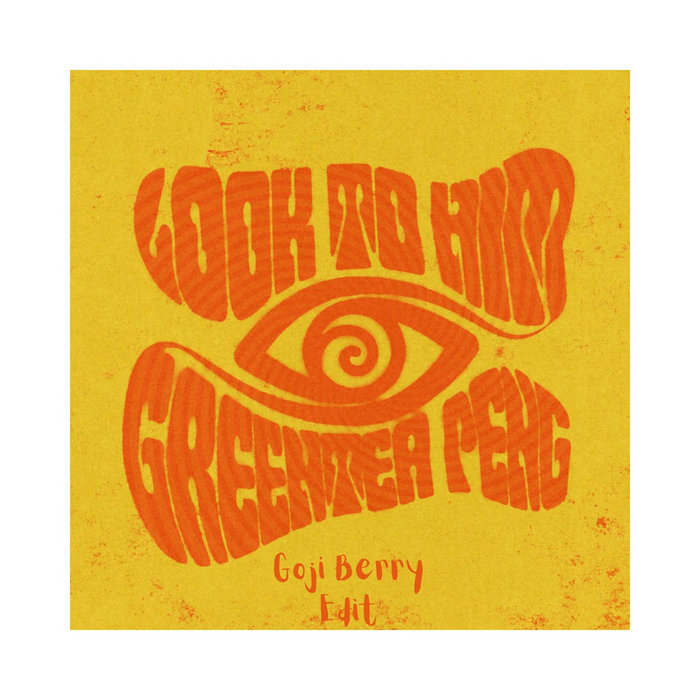 Goji Berry – Look (Goji Berry Edit)