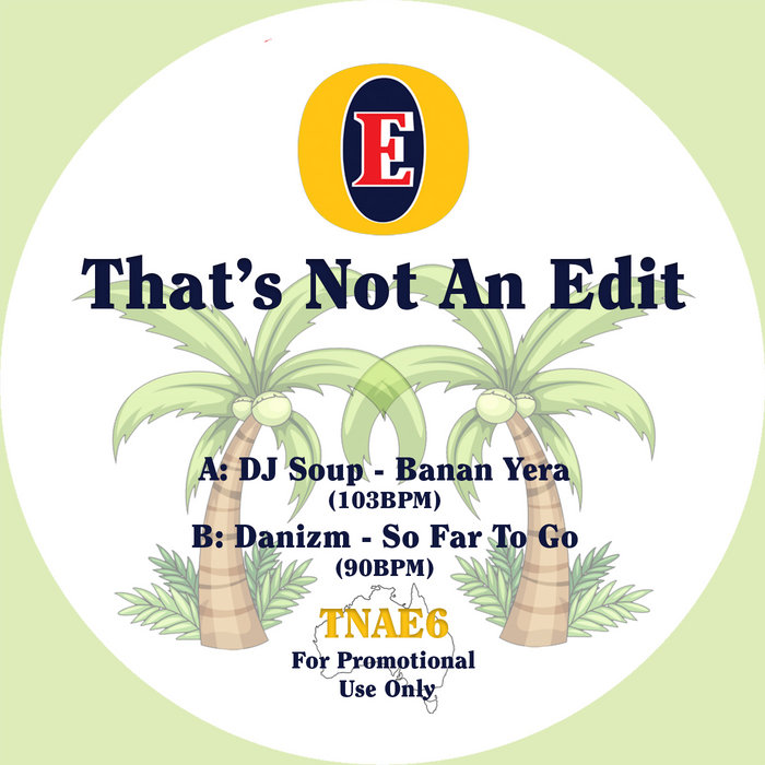 DJ Soup + Danizm – Banan Yera