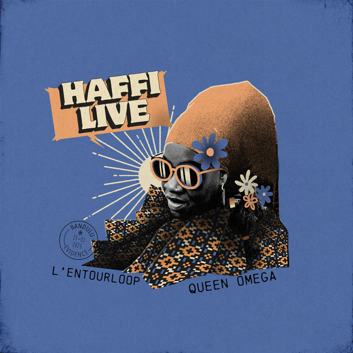 L'Entourloop – Haffi Live (with Queen Omega)