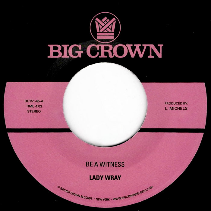 Lady Wray – Be A Witness