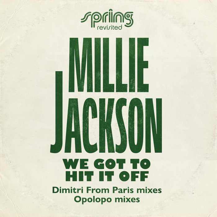 Millie Jackson – We Got To Hit It Off (Dimitri From Paris Liberated Woman Mix)