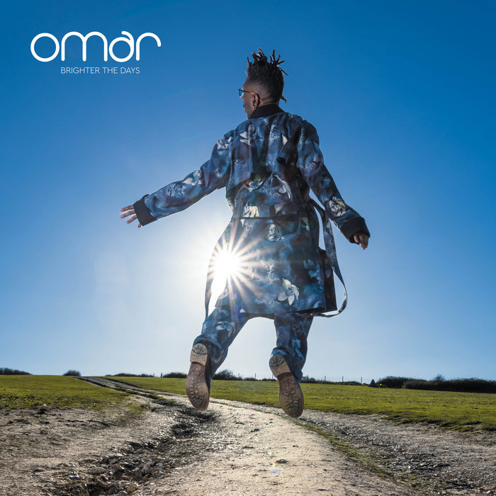 Omar – Brighter The Days