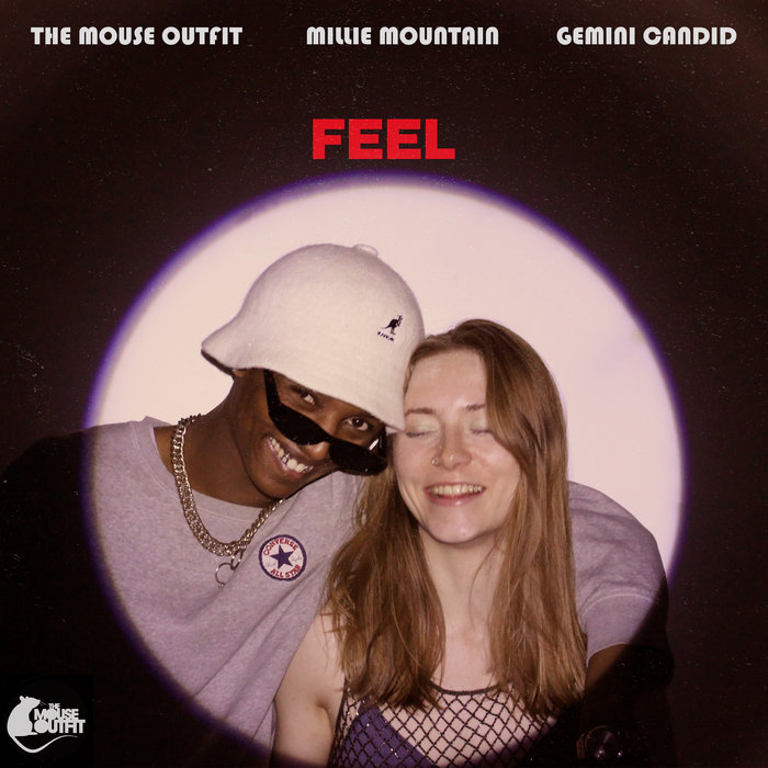 The Mouse Outfit – Feel (Ft. Millie Mountain & Gemini Candid)