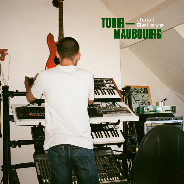 Tour-Maubourg – Just Believe