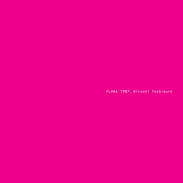 Hiroshi Yoshimura – Flora