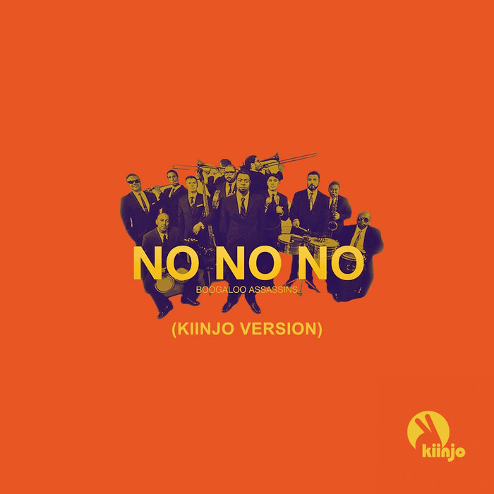 Kiinjo – No No No (Kiinjo Version)