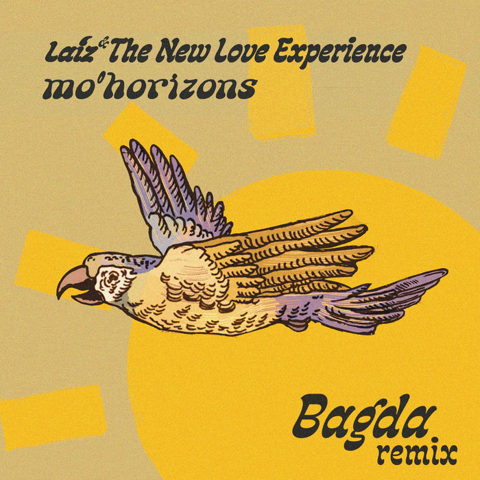 Laíz & The New Love Experience – Bagdá (Mo' Horizons Remix)