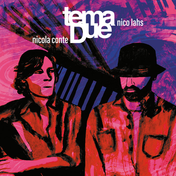 Nicola Conte and Nico Lahs present Tema Due – Macumba De Oxalà
