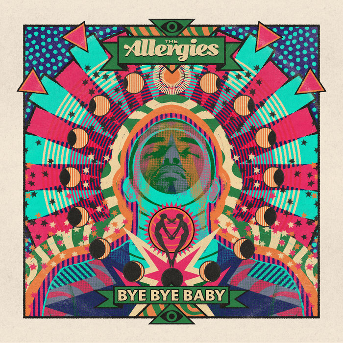The Allergies – Bye Bye Baby