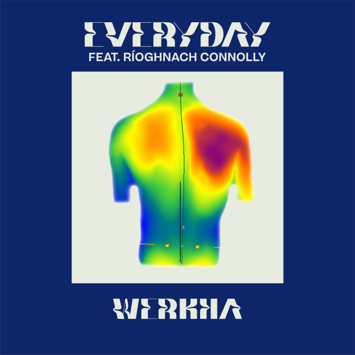 Werkha – Everyday (feat. Ríoghnach Connolly)