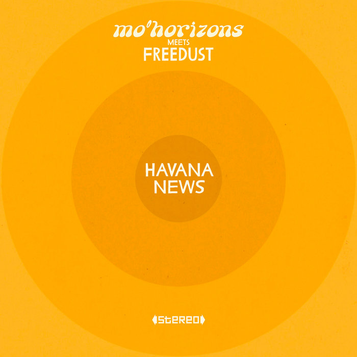 Mo' Horizons – Havana B-Boys (Freedust Remix)