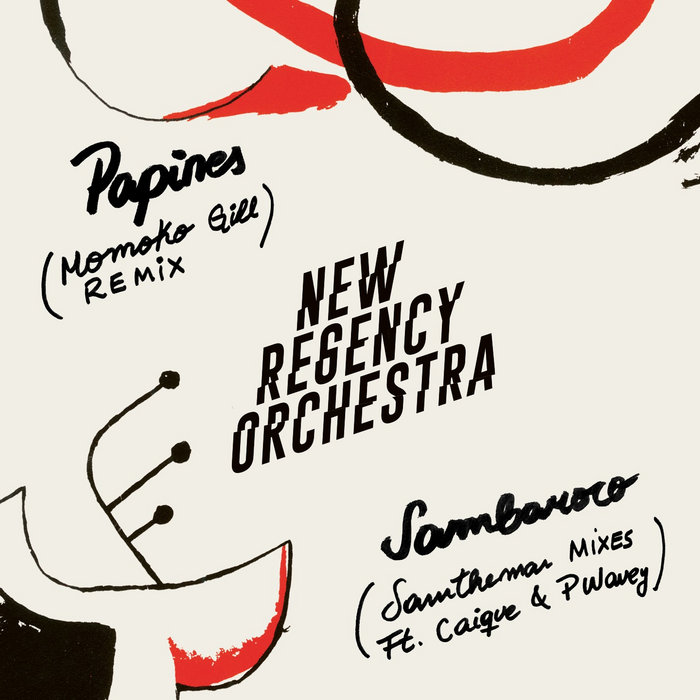 New Regency Orchestra – Para Los Papines (Momoko Gill Remix)