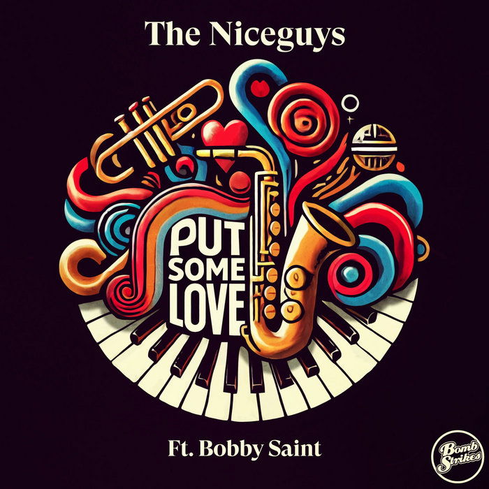 THE NICEGUYS – Put Some Love (Feat. Bobby Saint)