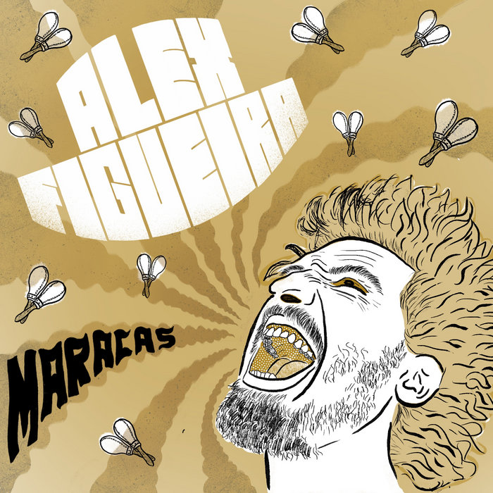 Alex Figueira – Maracas