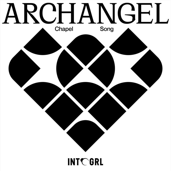Archangel – Chapel Song