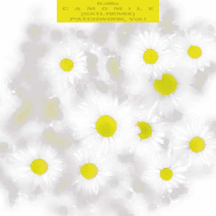 Kalila – Camomile (Satl Remix)