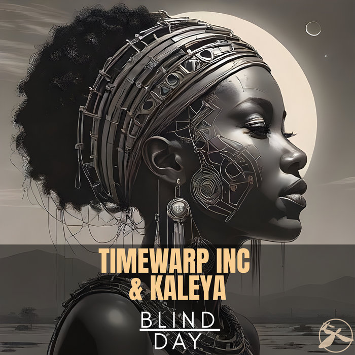 Timewarp inc & Kaleya – Blind Day