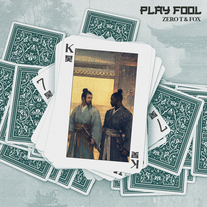 Zero T & Fox – Play Fool
