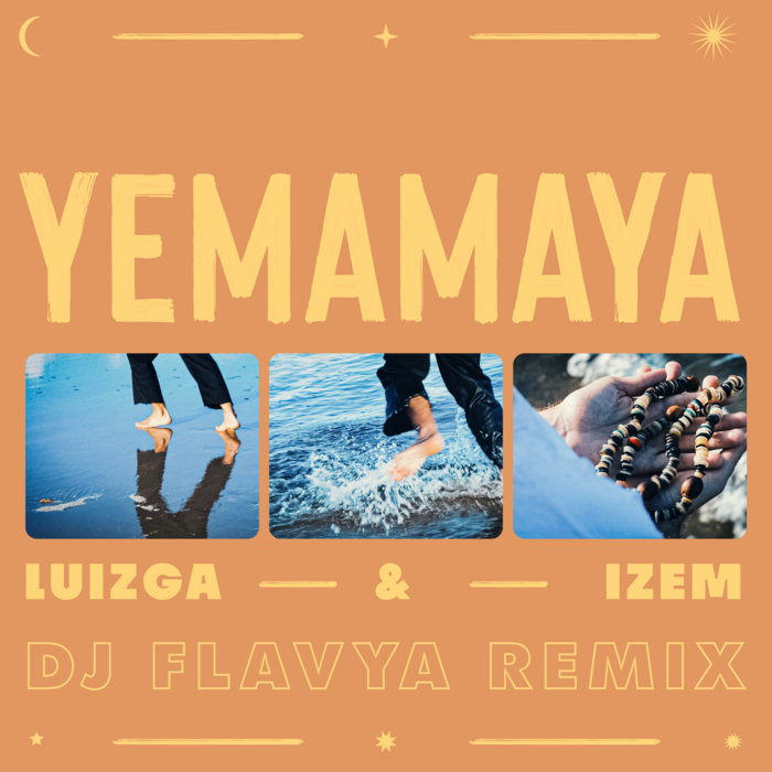 Luiza & iZem – Yemamaya (DJ FlavYa Remix)
