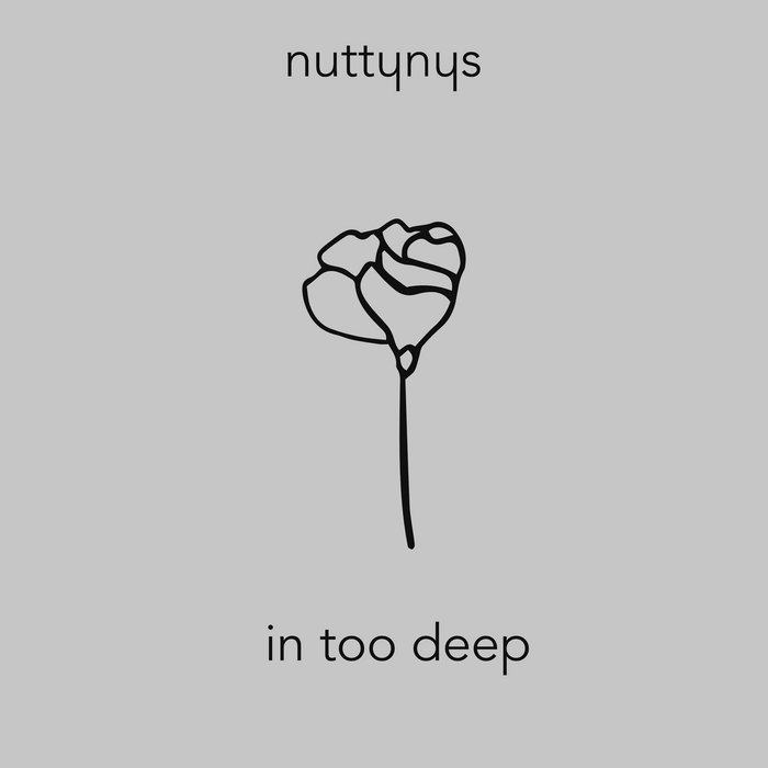 Nutty Nys – In Too Deep
