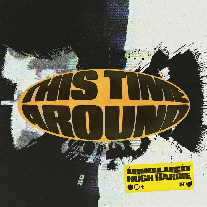 Unglued – This Time Around