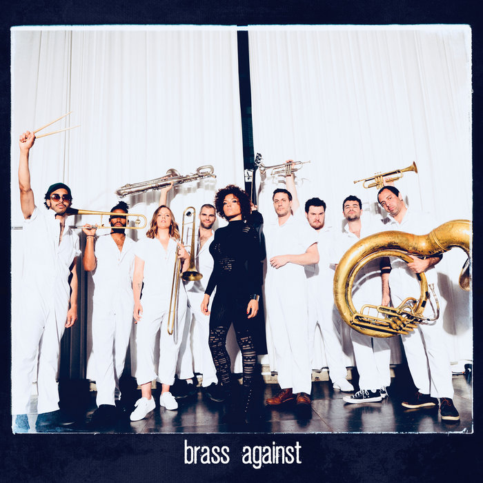 Brass Against – Wake Up ft. Sophia Urista