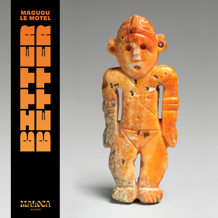 Magugu & Le Motel – Bitter Better