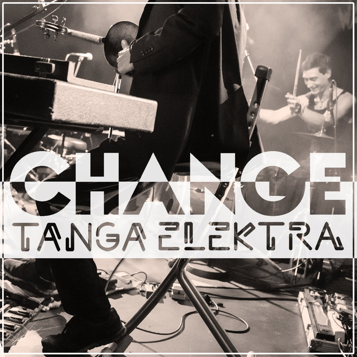 Tanga Elektra – Change