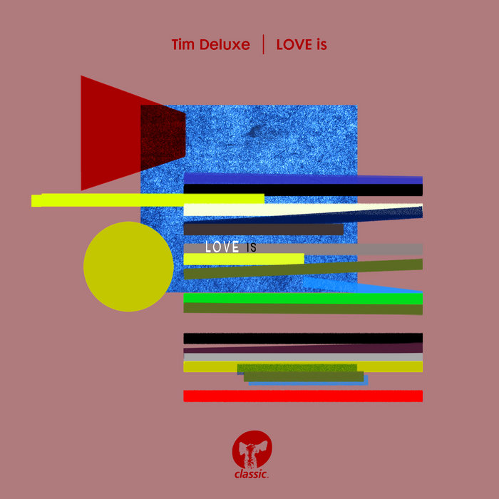 Tim Deluxe – LOVE is