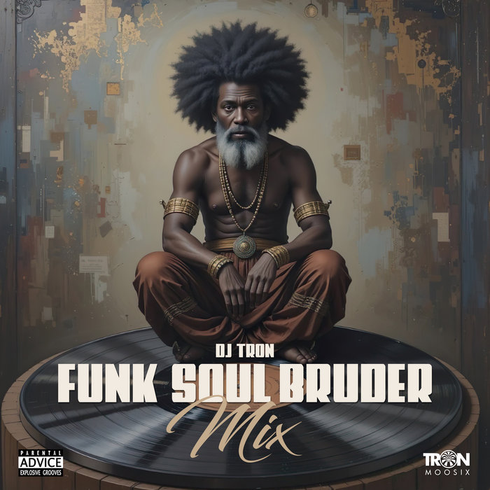 DJ Tron – Funk Soul Bruder Mix