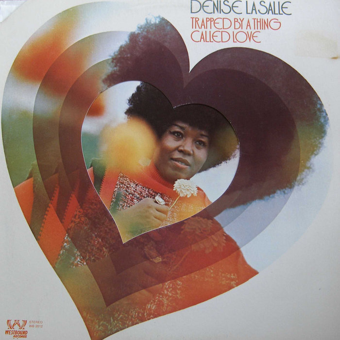 Denise LaSalle – Trapped By A Thing Called Love