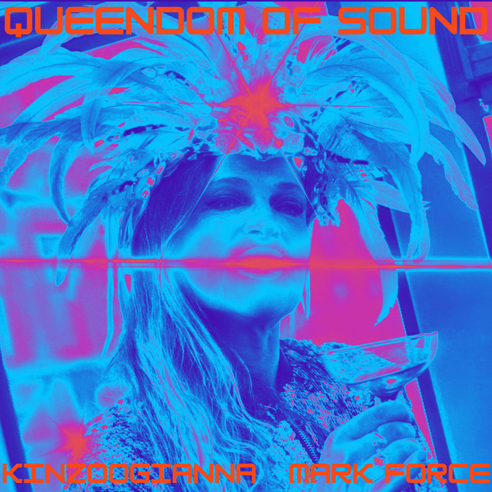 Kinzoogianna – Queendom of Sound Vocal Remix